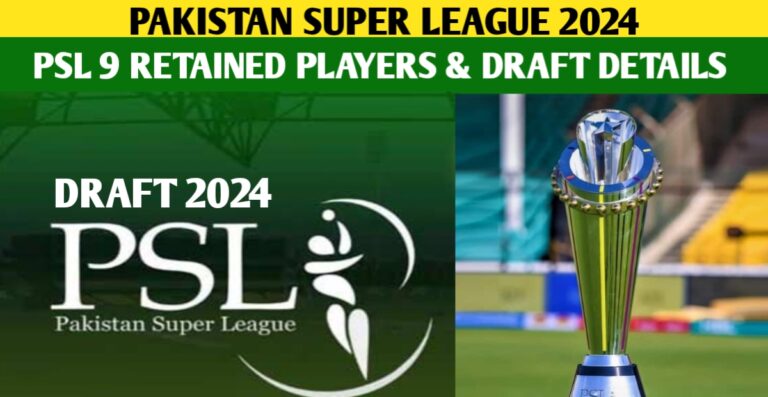 PSL 2024 Retained Players List – PSL 2024 Draft