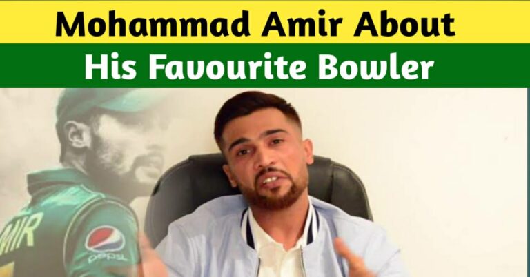 MUHAMMAD AMIR REVEALS HIS FAVORITE PACER FROM PAKISTAN TEAM