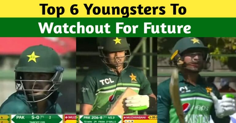 TOP 6 YOUNGSTERS TO WATCH OUT AS FUTURE OF PAKISTAN CRICKET