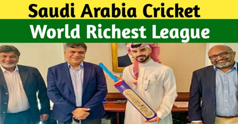 SAUDIA ARABIA T20 LEAGUE – SAUDIA ARABIA WILLING TO HOST THE WORLD’S RICHEST T20 LEAGUE THAN IPL