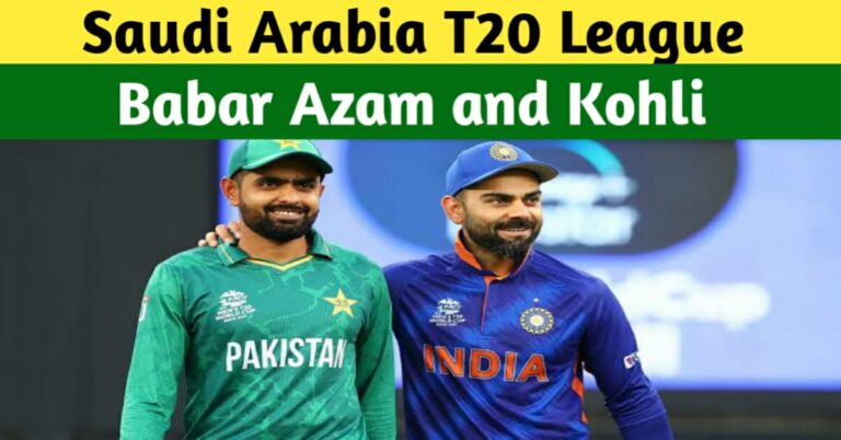 Saudi Arabia T20 League – Babar Azam And Virat Kohli In Same Team
