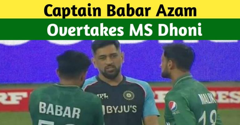 BABAR AZAM BECOMES THE MOST SUCCESSFUL T20I CAPTAIN, OVERTAKES MS DHONI AS CAPTAIN