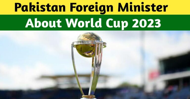 PAKISTAN FOREIGN MINISTRY EVALUATING PAKISTAN’S PARTICIPATION FOR THE 2023 WORLD CUP IN INDIA