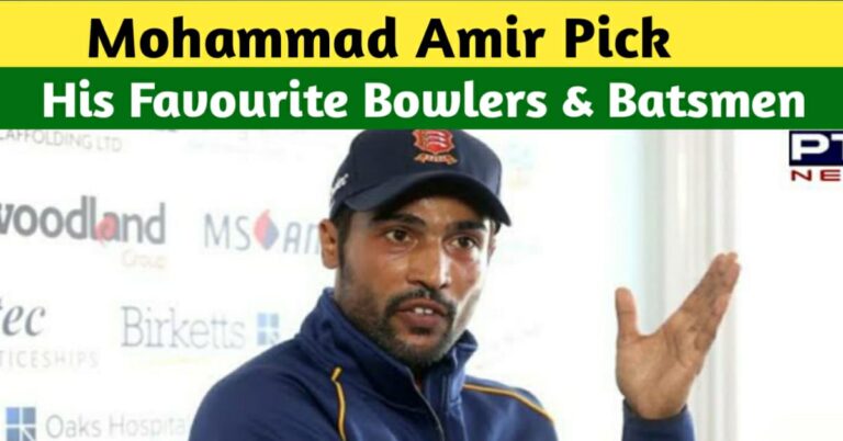 MUHAMMAD AMIR PICKS HIS THREE FAVORITE BATTERS AND BOWLERS OF THE CURRENT ERA