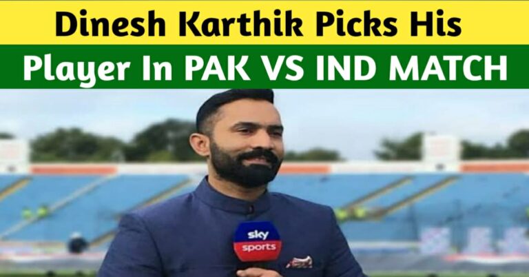 DINESH KARTHIK PICKS HIS PLAYER TO WATCH OUT FOR THE INDIA VS PAKISTAN MATCH IN WORLD CUP 2023