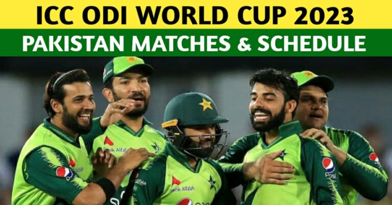ICC ODI WORLD CUP 2023 – PAKISTAN’S SQUAD, MATCHES, DATES, TIMING & VENUES