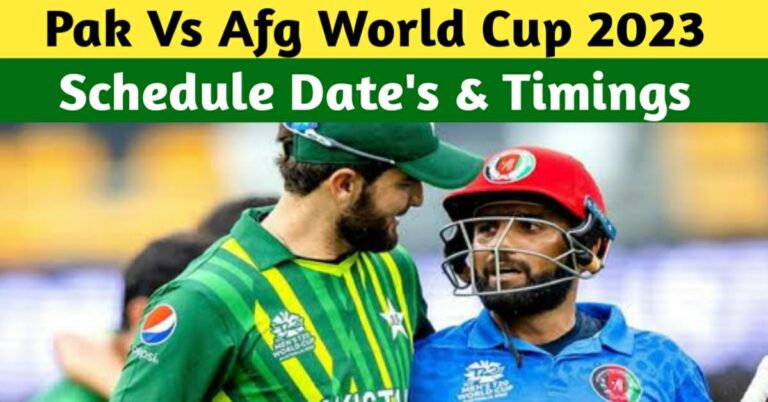 Pakistan Vs Afghanistan World Cup 2023 – Schedule, Dates, Timings, Playing XI, Live Streaming, And All Details