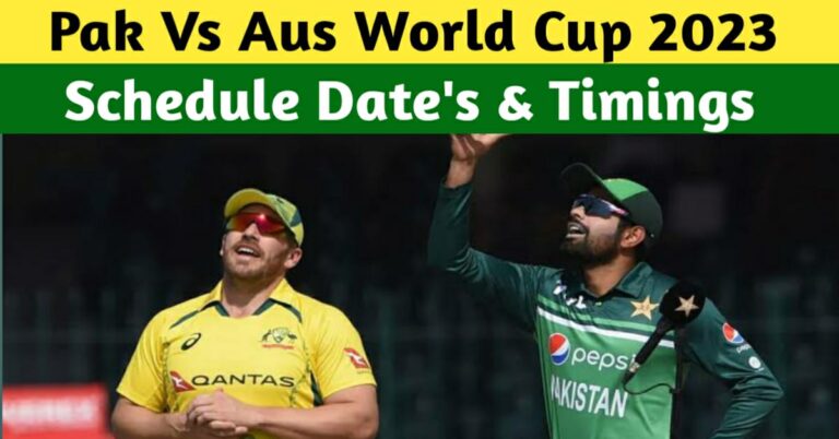 Pakistan Vs Australia World Cup 2023 – Schedule, Dates, Timings, Playing XI, Live Streaming, And All Details