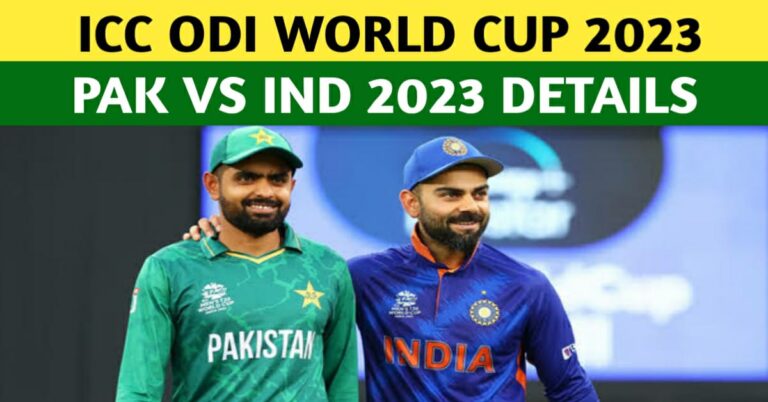 Pakistan vs India Match At ICC World Cup 2023 – All Details Of Match Schedule, Timings, Tickets, Venue, and Playing Xi Details