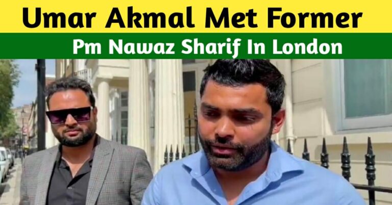 Umar Akmal Met Former PM Nawaz Sharif In London – Umar Akmal Comeback