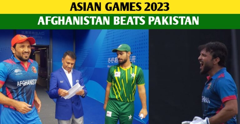 Asian Games 2023: Afghanistan Beats Pakistan To Storm Into The Finals Of The Asian Games
