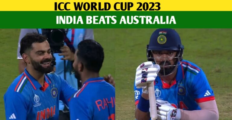 IND Vs AUS 2023: Kohli And Rahul Powers India To Six Wicket Win Over Australia In World Cup 2023