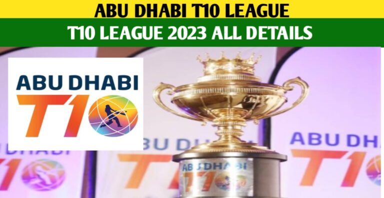 Abu Dhabi T10 League 2023 All Teams Squads, Schedule, Captain, Venues, Live Streaming – T10 League All Teams Squads