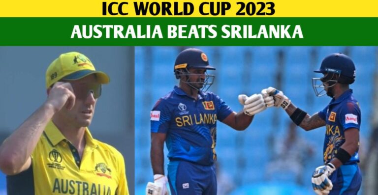 AUS Vs SL: Australia Beats Srilanka And Got Their First Win Of The World Cup 2023