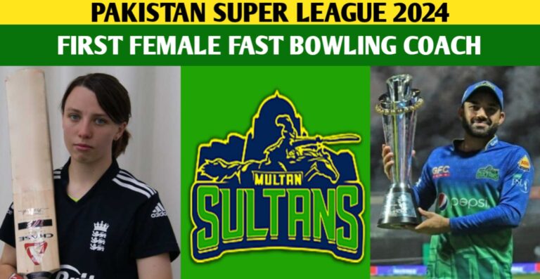 PSL 2024: Multan Sultans Creates History, Signed Catherine Dalton As Fast Bowling Coach