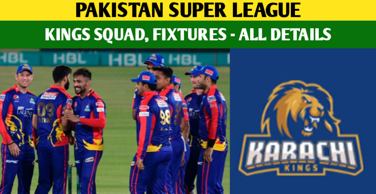 Karachi Kings PSL 2024 Squad, Schedule, And Retained Players PSL 2024